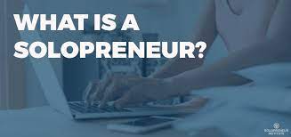 What is a Solopreneur? - Solopreneurship Explained - Solopreneur Institute