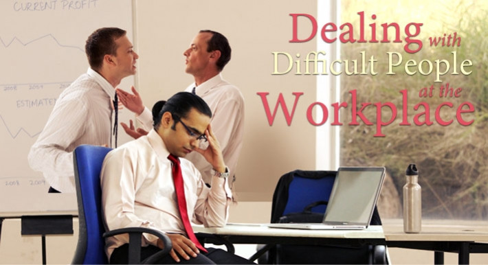 How to deal with difficult people at work?