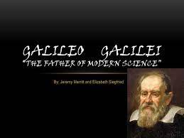 Galileo Galilei, The founder of modern physics