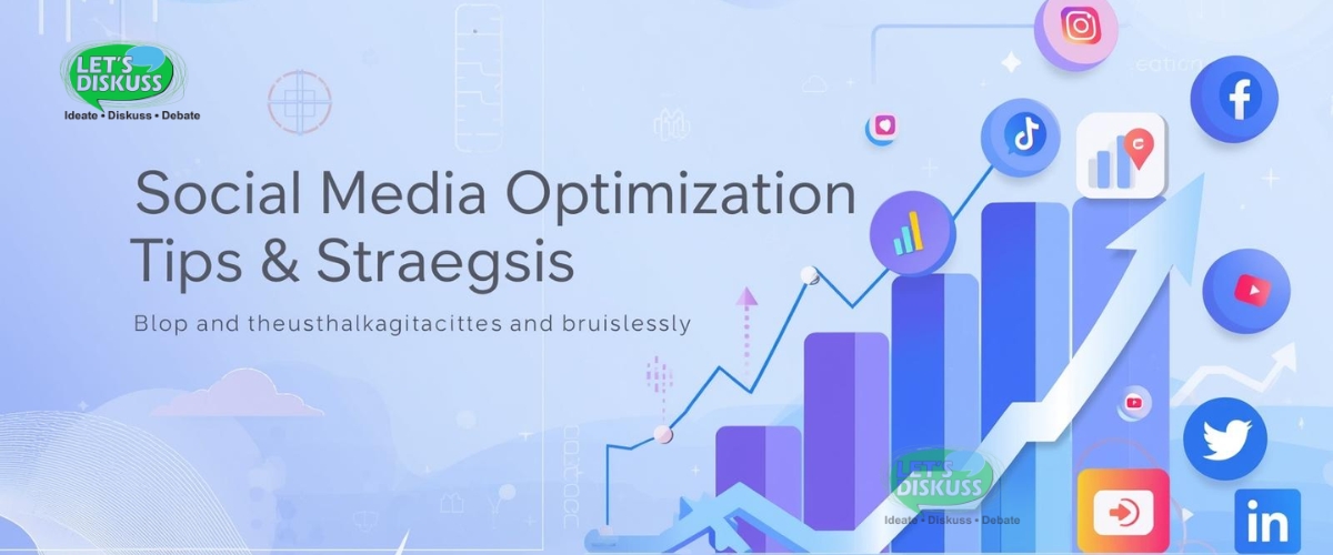 Social Media Optimization Tips & Strategies