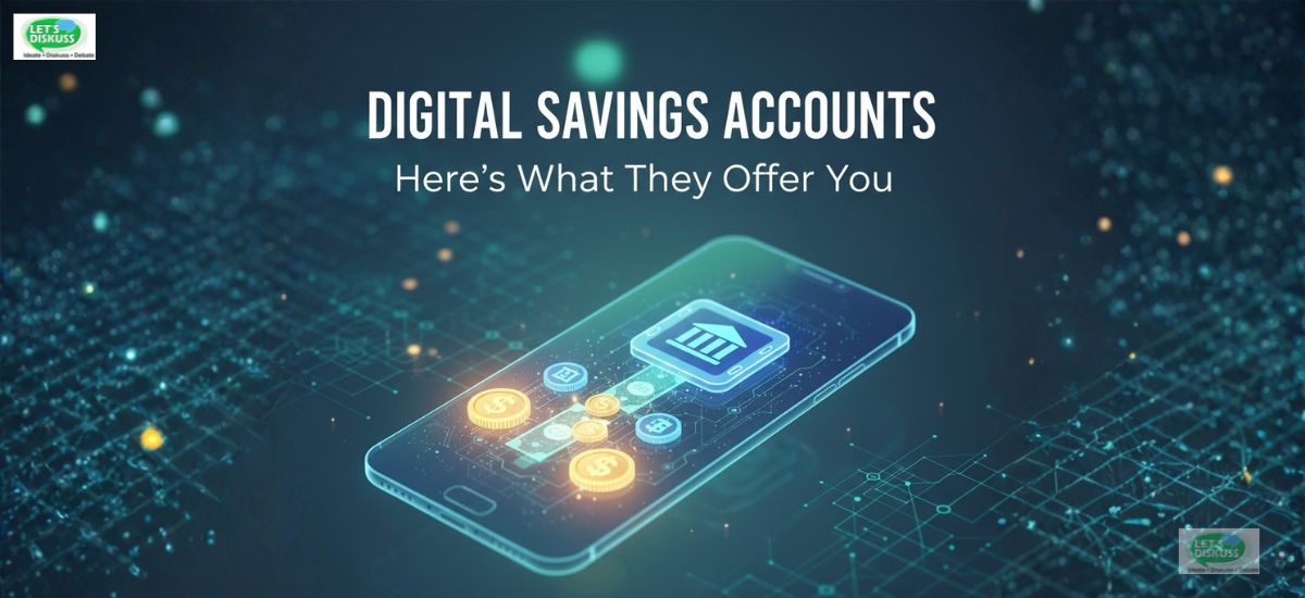 Digital Savings Accounts Here’s What They Offer You
